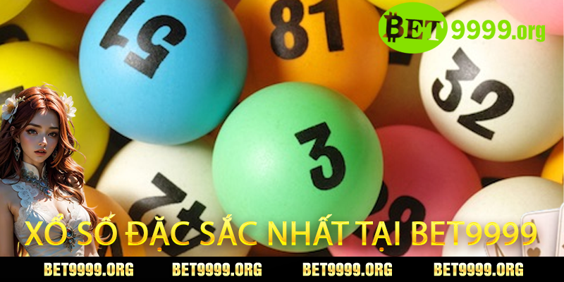 Xổ Số bet9999